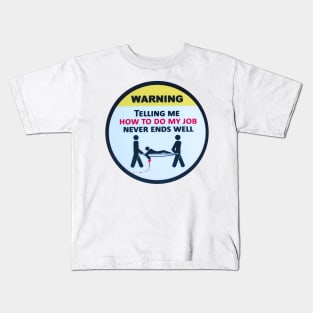 Warning - Funny Worker Sticker Kids T-Shirt